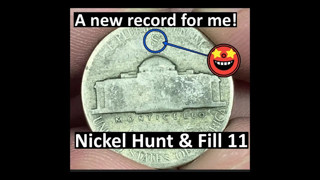 Nickel Hunt & Fill 11 - A new record for me!