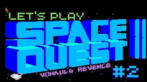 Let's Play - Space Quest II: Vohaul's Revenge Part 2 FINALE | Vohaul's death!