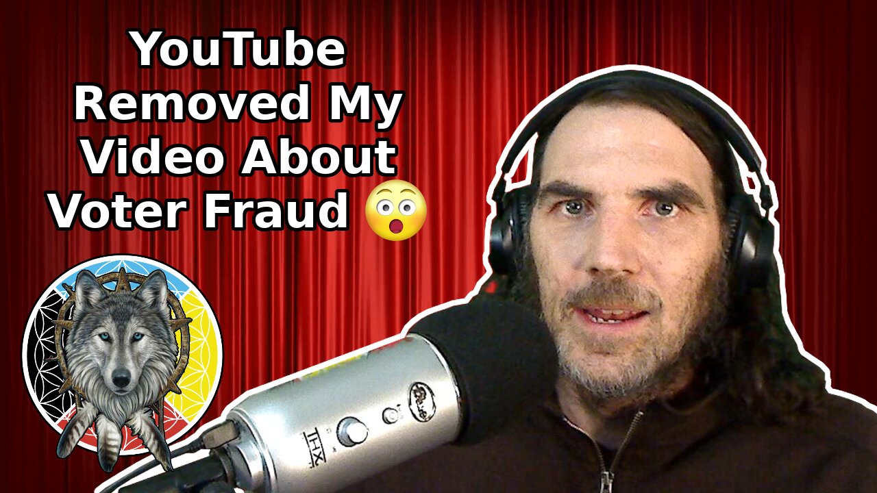 YouTube Removed my Video about 2020 US Election Fraud! What Did I Learn? - Neo-Wolf NEWS #13