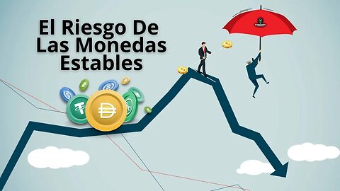 El Riesgo Con Monedas Estables