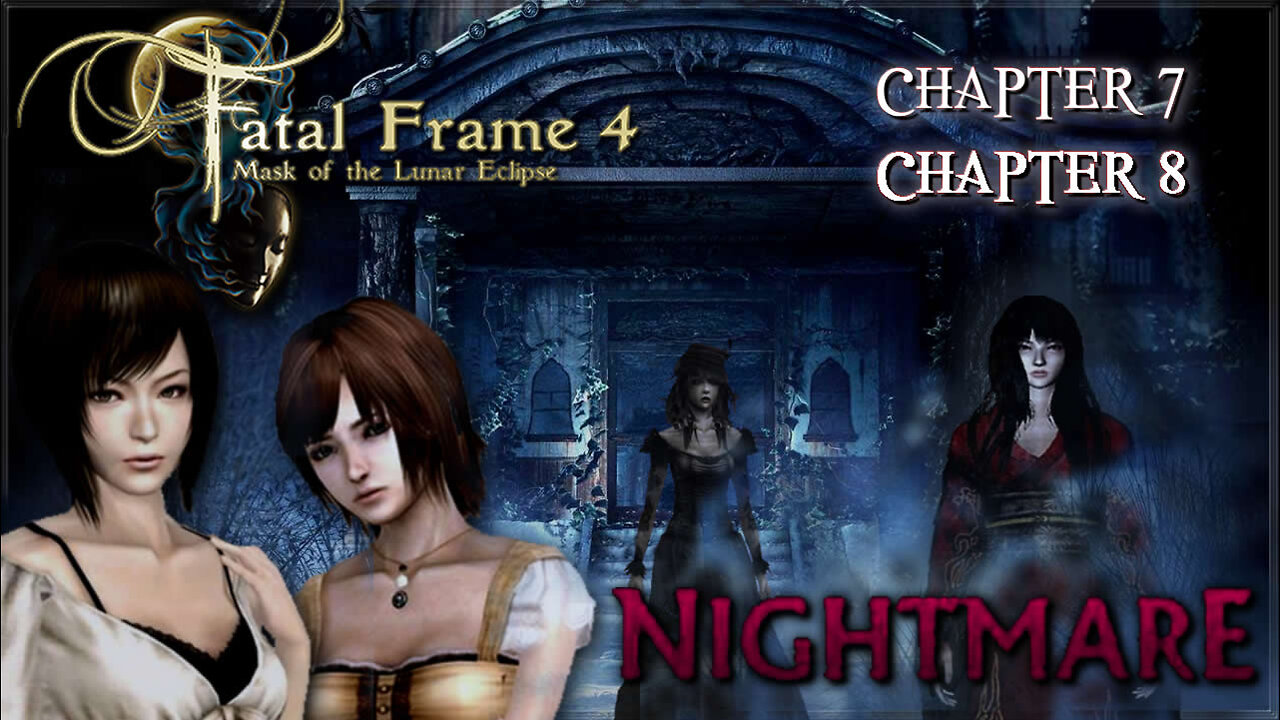 Fatal Frame 4: Mask of the Lunar Eclipse [Wii] - Nightmare 100% (Files, Ghosts & Dolls) (Part.3)