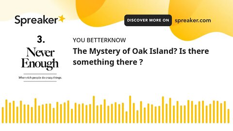 The Mystery of Oak Island? Is there something there ?