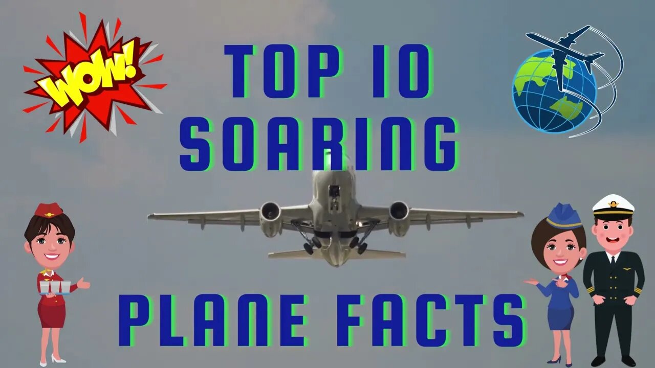 10 Soaring Airplane Fun Facts