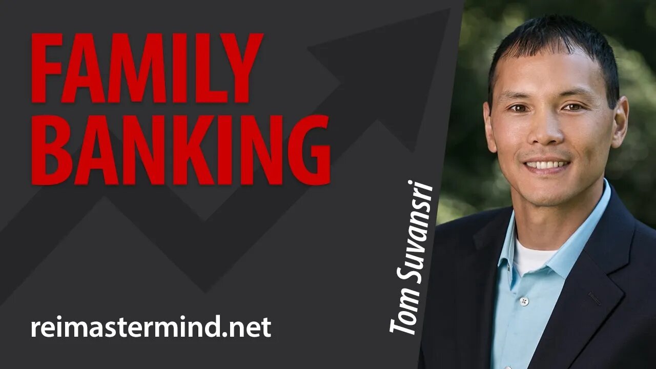 Family Banking with Tom Suvansri