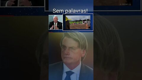 O choro de Bolsonaro!