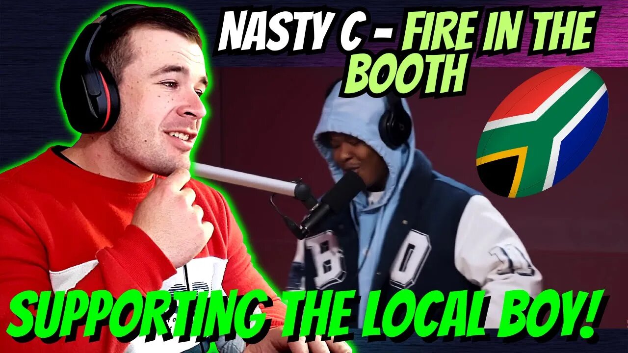 Nasty C - Fire in the Booth (REACTION) - SUPPORTING THE LOCAL BOY!