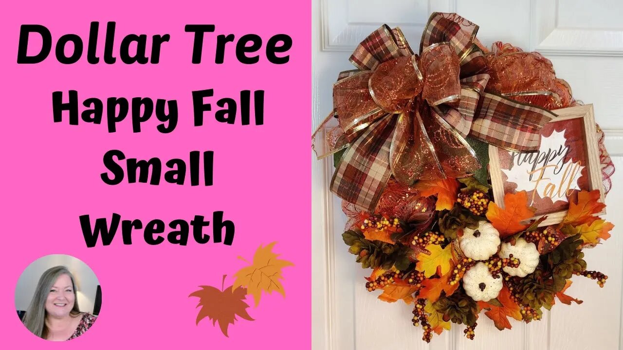 Happy Fall Small Wreath ~ Made on a 8 inch Wreath Form ~ Dollar Tree Fall DIY ~ Fall Wreath Tutorial