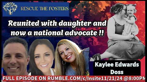 Rescue The Fosters w/ Reunited Mother & National Advocate - Kaylee Edwards Doss