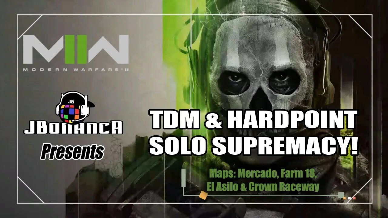 TDM & HARDPOINT SOLO SUPREMACY! #ModernWarfare2