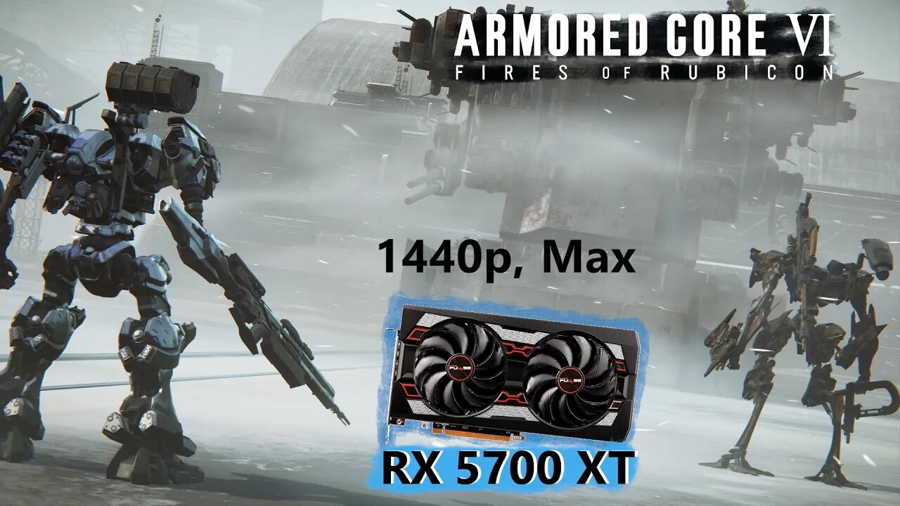 RX 5700 XT - Armored Core VI - 1440p,Max