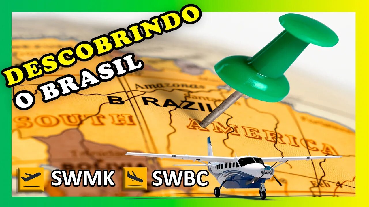 FS2020 - DESCOBRINDO O BRASIL - BARCELOS