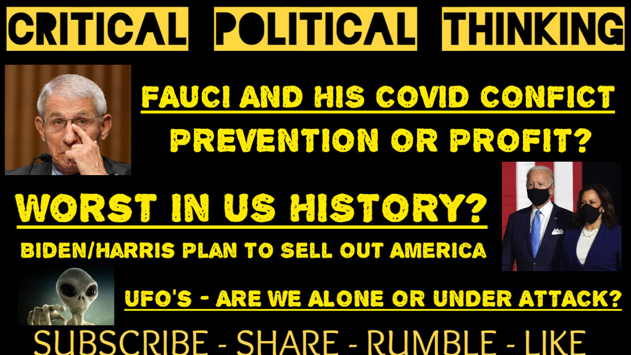 Fauci Is A Fraud, UFO's EXPLAINED, & Biden- The Worst Administration In History!