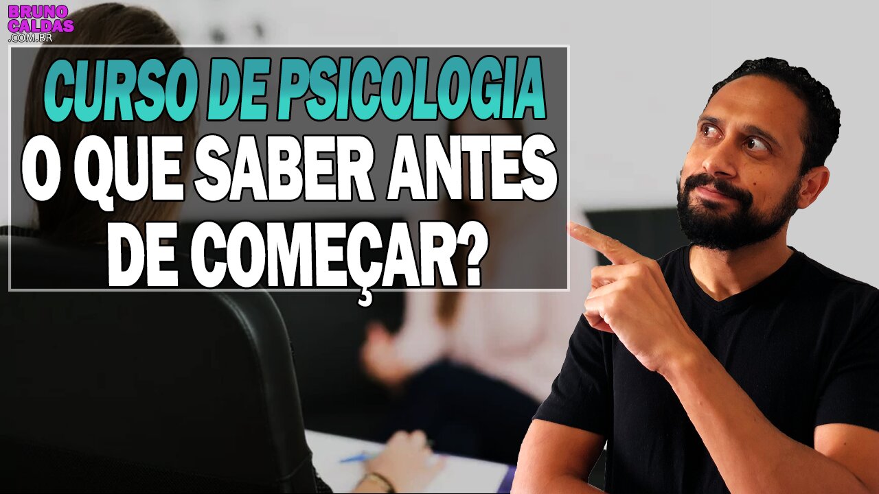 COMO É FAZER FACULDADE DE PSICOLOGIA? | Psicólogo Bruno Caldas