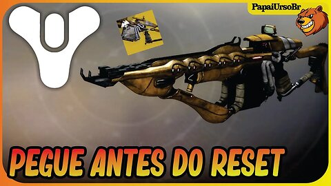 DESTINY 2 │ PEGUE ESSES ITENS ANTES DO RESET NÃO PERCA