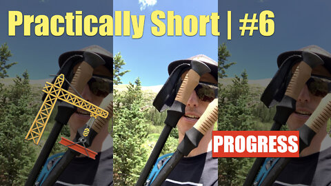 Practically Short | #6 | Progress