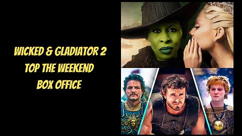 Hollywood Box Office REVIVAL Coming With Wicked And Gladiator 2