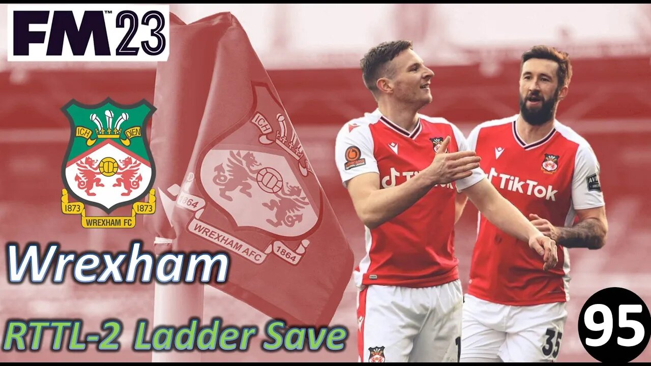 Leeds United Comes to Play in the Carabao Cup l FM23 - RTTL Wrexham Ladder Save l Episode 95