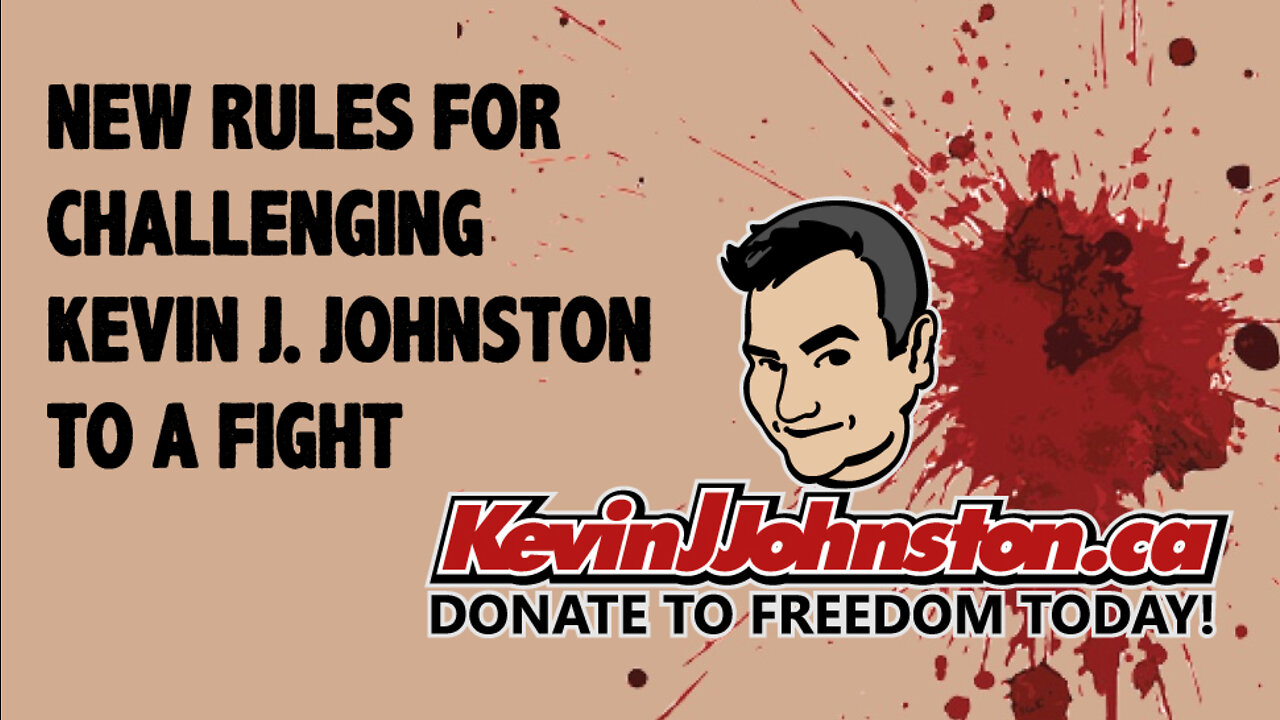 Rules For Threatening Kevin J Johnston and or Issuing Challenges and Bets