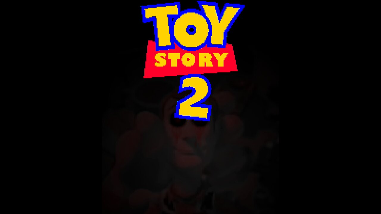 Toystory 2.EXE Bad Ending