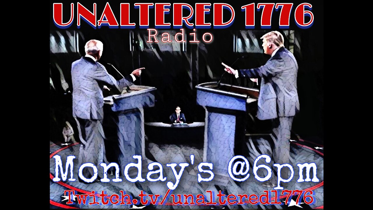 Unaltered 1776 Podcast (Oct.12th, 2020)