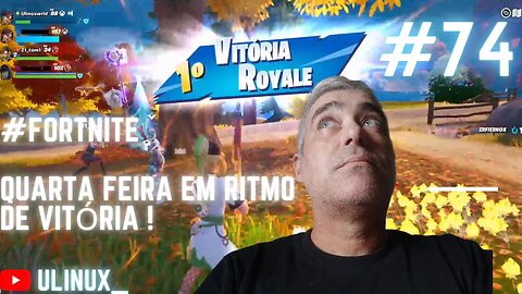 Fortnite... Meio de semana tradicionalmente com uma Vitória Royale