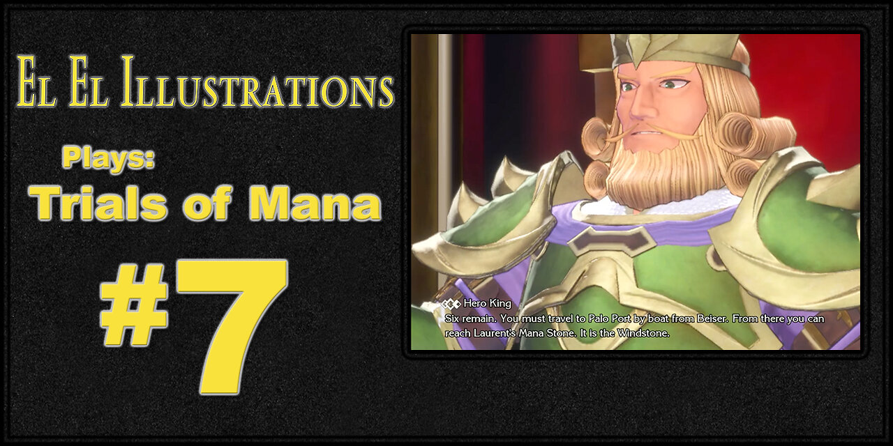 El El Plays Trials of Mana Episode 7: Early Return Home