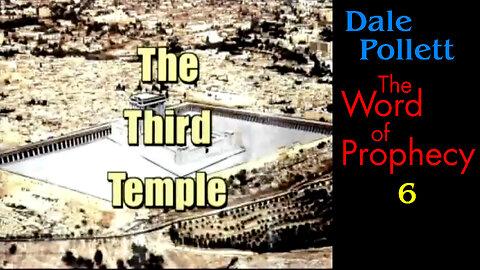 Revelation’s 3rd Temple (Dale Pollett)