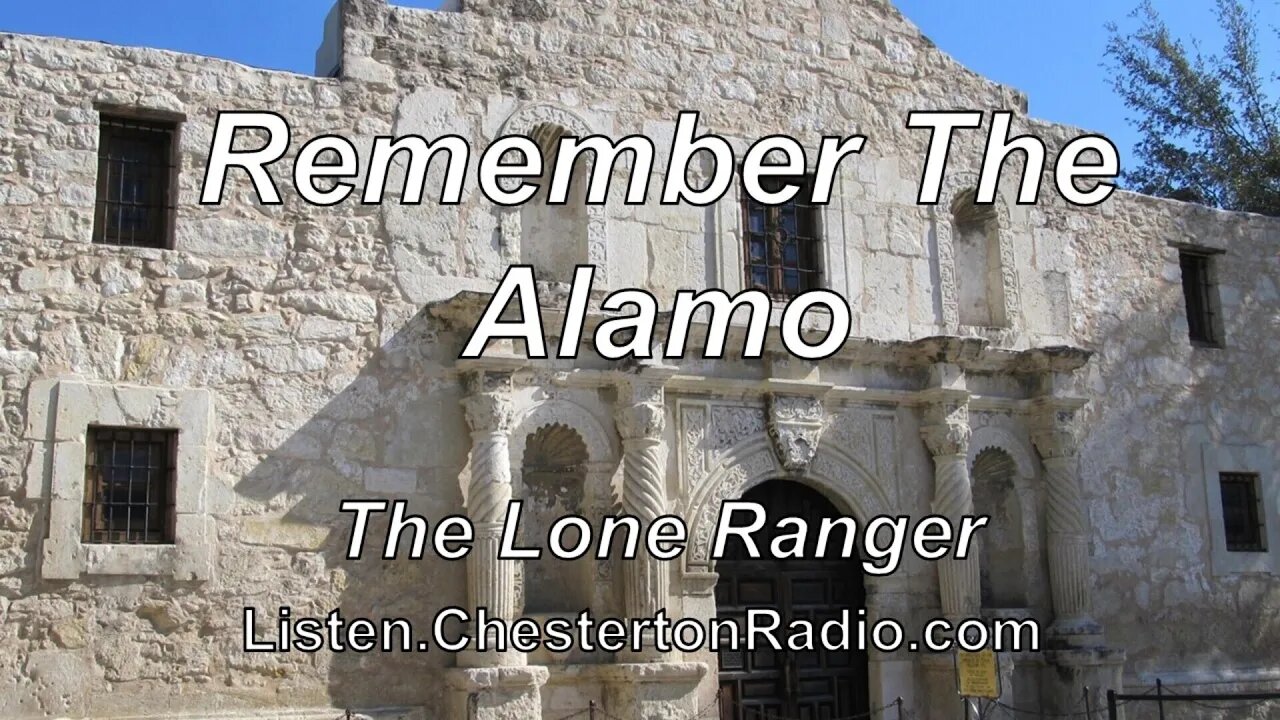 Remember the Alamo - The Lone Ranger