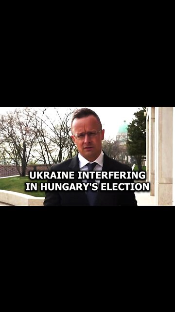 Ukraine interfering in Hungary's election