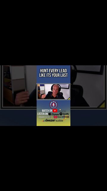 Hunt Every Lead Like Its Your Last w/ Jonathan Rosenfeld