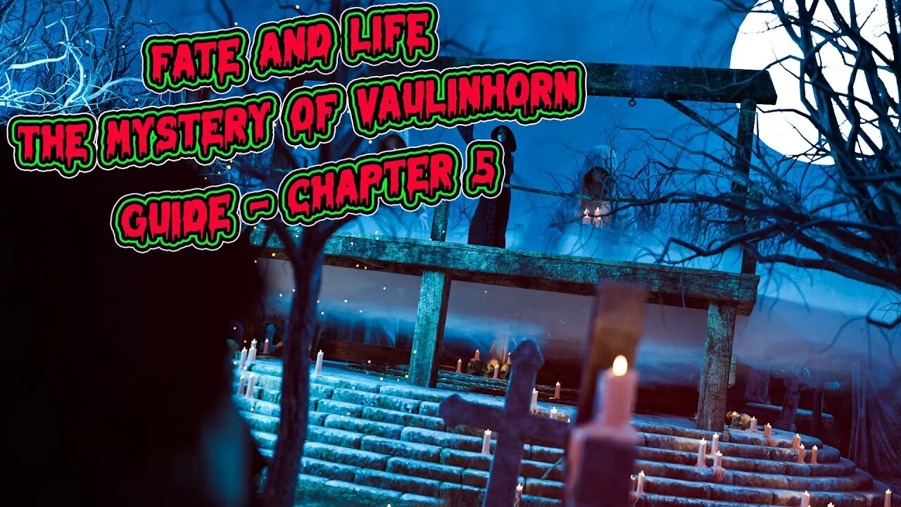 Fate And Life: The Mystery Of Vaulinhorn - Chapter 5 - Guide