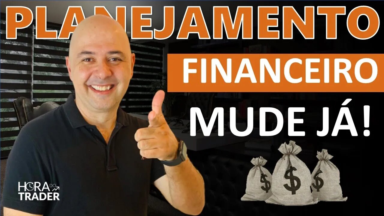 🔵 PLANEJAMENTO FINANCEIRO PARA VENCER NA VIDA | MUDE HOJE MESMO A FORMA DE LIDAR COM O DINHEIRO