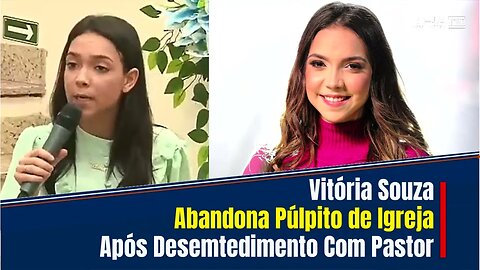 VITÓRIA SOUZA ABANDONA O PÚLPITO DA IGREJA APÓS CONFRONTO COM O PASTOR NO CULTO