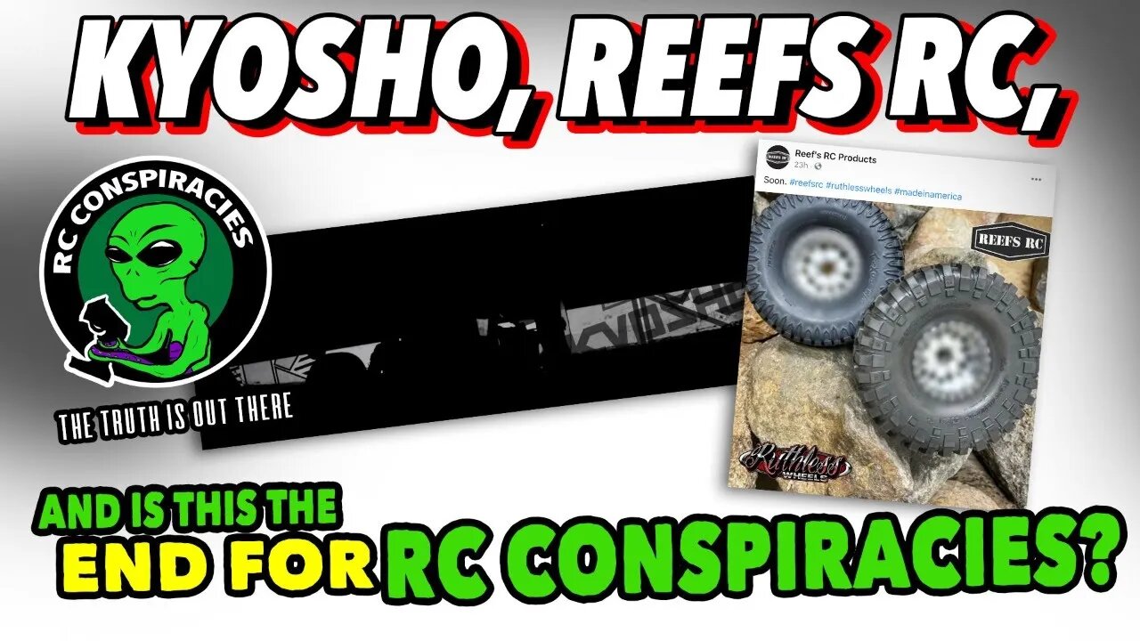 Teasers From Kyosho & Reefs RC. But Is This The End For RC Conspiracies? (starts at 4:55)