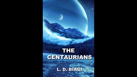 The Centaurians by L. D. Biagi - Audiobook