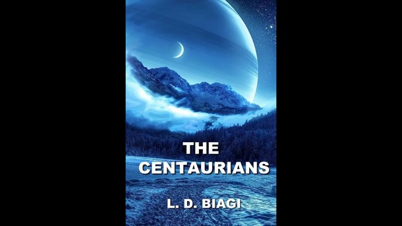 The Centaurians by L. D. Biagi - Audiobook