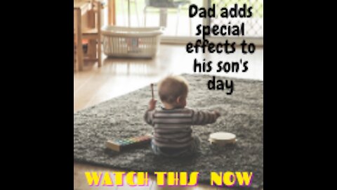 Dad adds special effects to his son's day