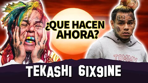 Tekashi 6IX9INE | ¿Qué Hacen Ahora? | Después De Salir De Prisión