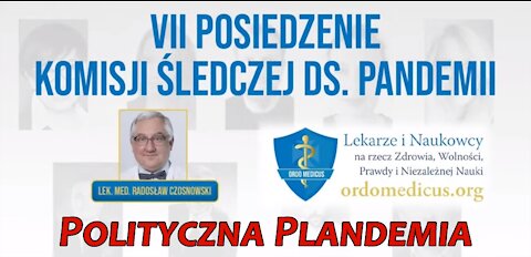 VII posiedzenie Komisji śledczej – lek. med. Radosław Czosnowski