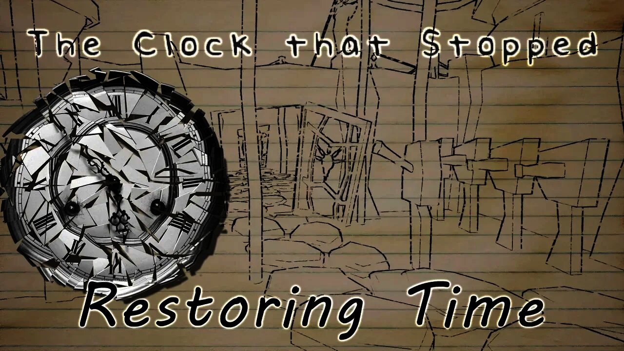 The Clock that Stopped - Restoring Time