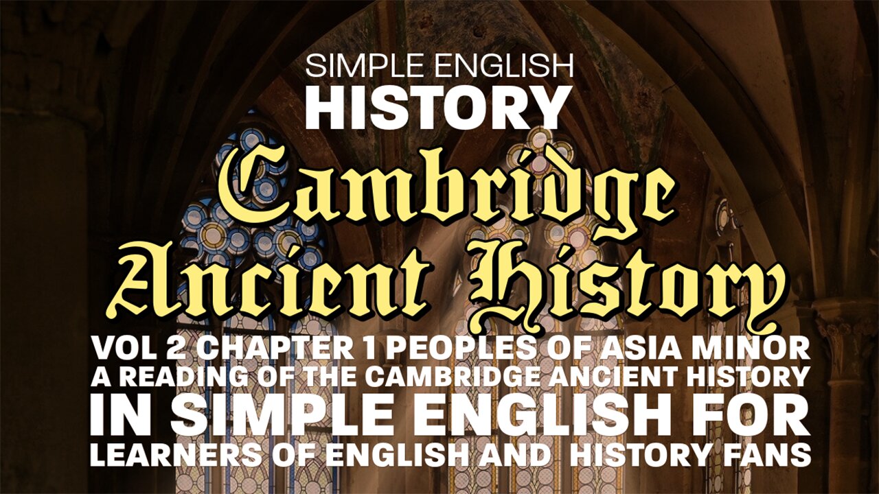 Cambridge Ancient History VOL 2 Chapter 01 in Simple English "People of Asia Minor"