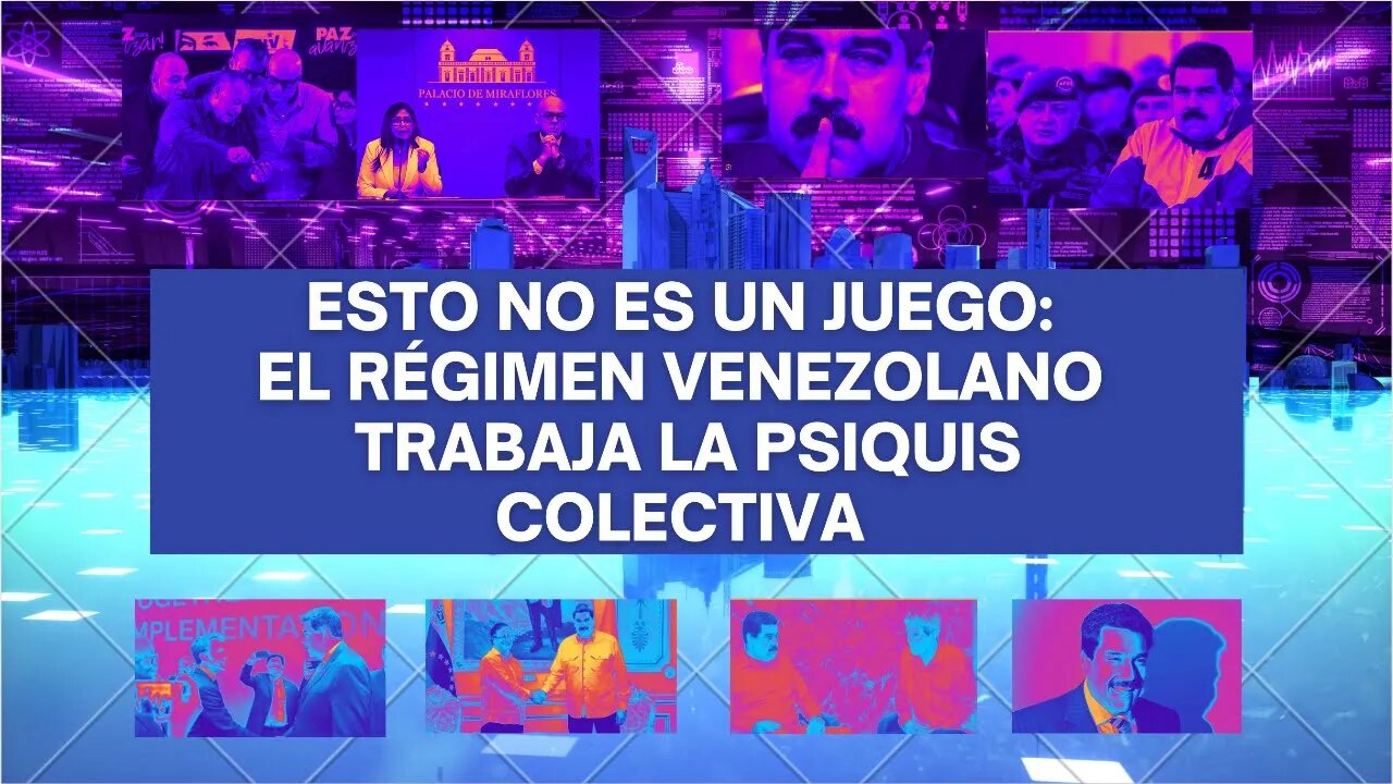 EL RÉGIMEN DE MADURO Y EL CONTROL DE LA MENTE DEL COLECTIVO