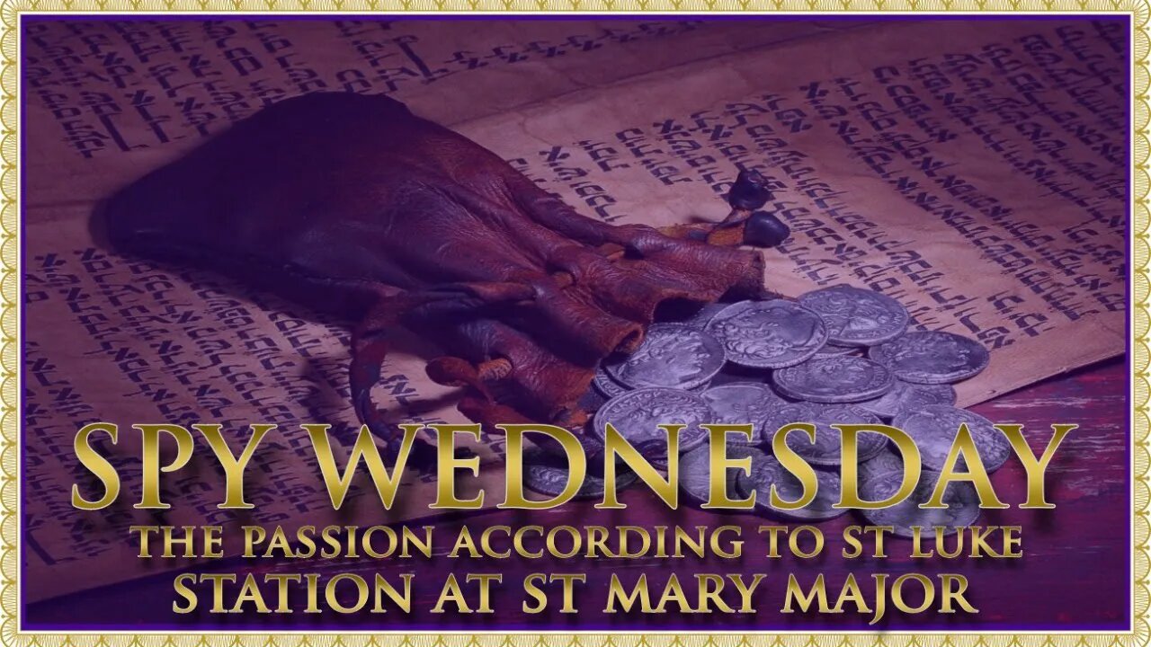 The Daily Mass: Spy Wednesday