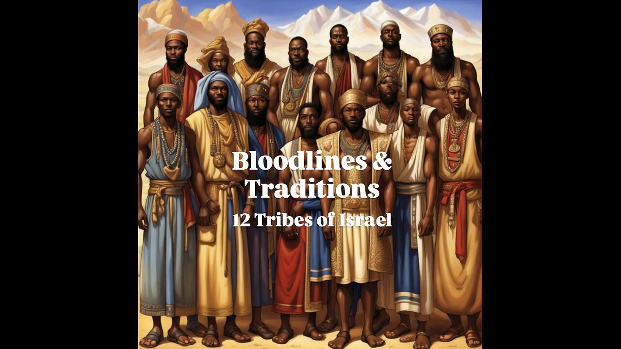 The 12 Tribes of Israel (Bloodlines and Traditions)