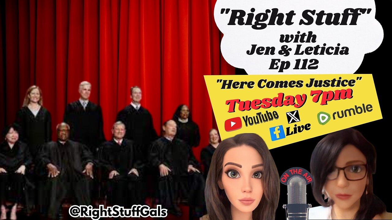 Right Stuff Ep 112 "Here Comes Justice"