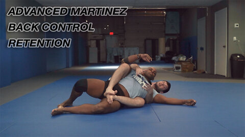 Advanced Martinez Back Control Retention