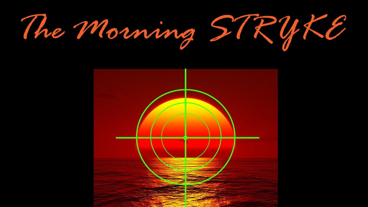 The Post-Election Morning STRYKE 11-06-2024