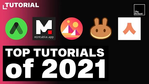 Top DeFi and NFT tutorials of 2021