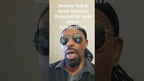 Andrew Tate & Kevin Samuel's Detrsted for male Power