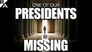 One of Our Presidents is Missing